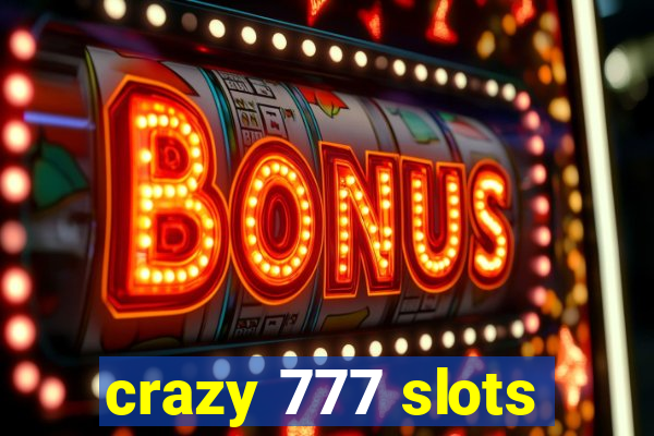 crazy 777 slots